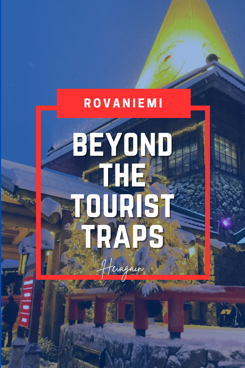 Hidden gems and authentic experiences in Rovaniemi, Lapland, Finland showing local cafés, snowy forests, Arctic wildlife, and cultural sites beyond tourist attractions.