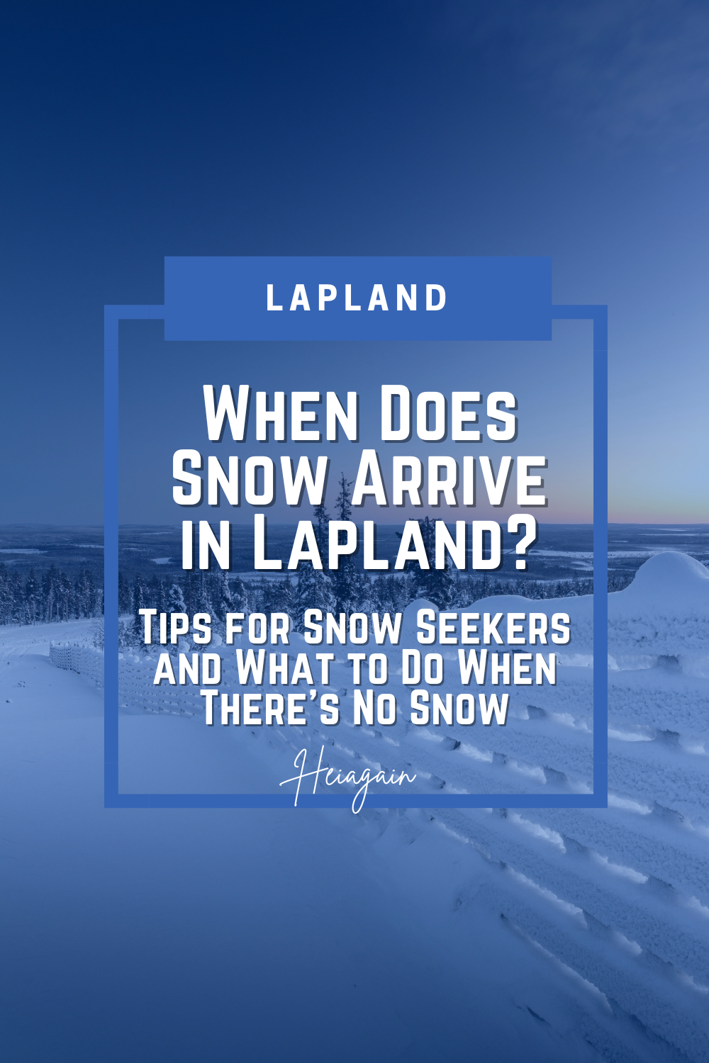 Snow-covered landscapes in Lapland, Finland showing early winter snowfall, Arctic forests, and snowy villages, illustrating when snow typically arrives.