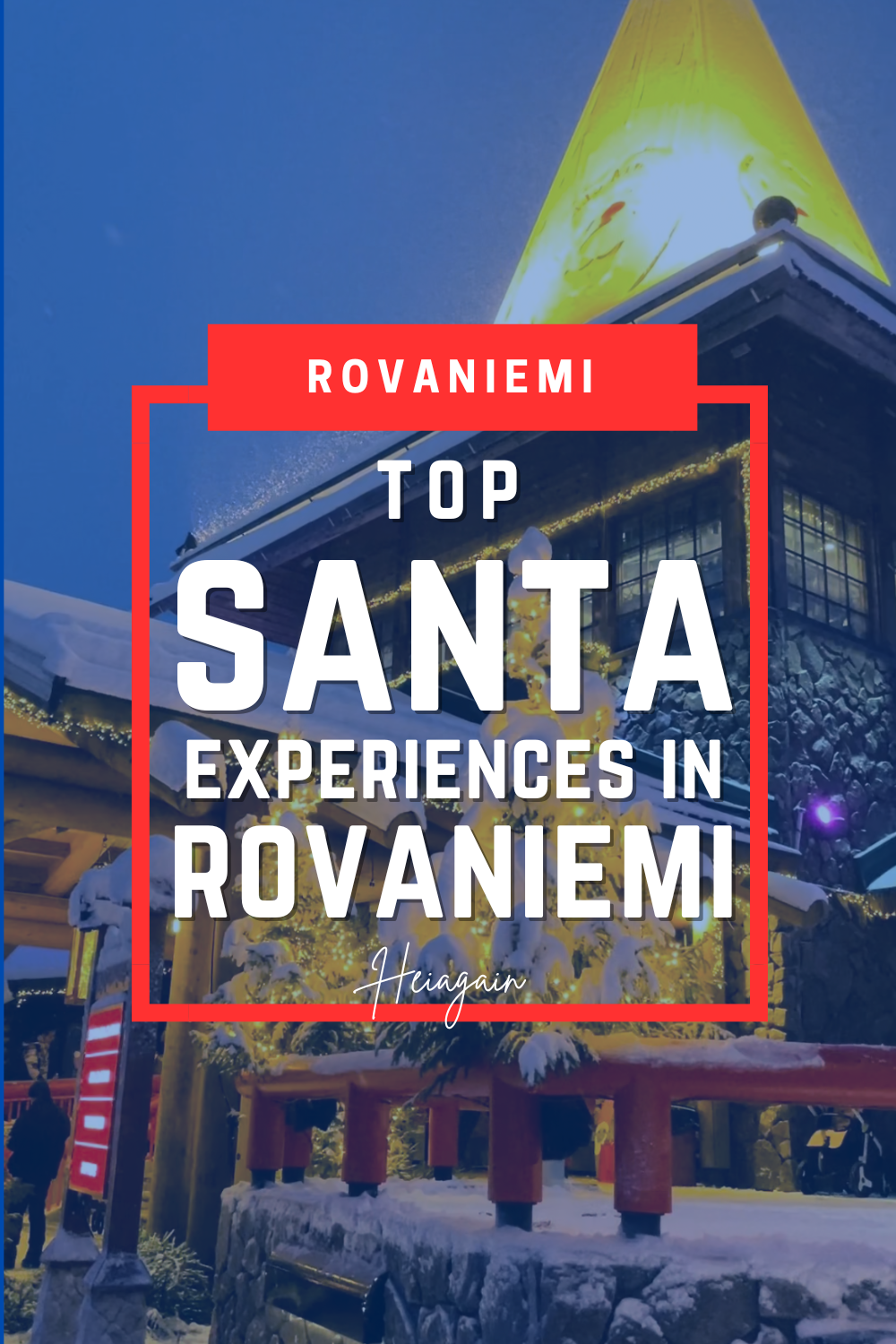Top Santa Claus Experiences in Rovaniemi