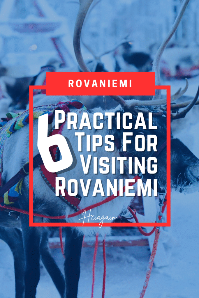 Infographic-style image showing 6 practical tips for visiting Rovaniemi, Lapland, Finland including packing, transportation, winter safety, Northern Lights, Santa Claus Village, and local culture.