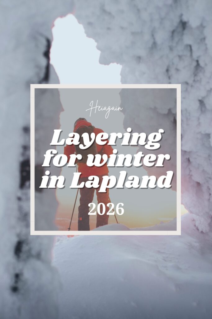 Winter clothing for Lapland trip, winter gear, how to dress for cold enviorement
