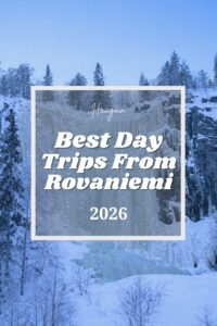 best day trips from rovaniemi
